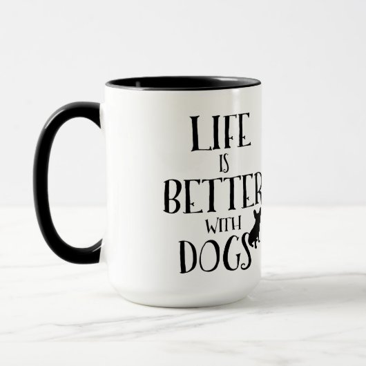 Modern zwart tekst ontwerp-leven is beter met hond mok (Links)