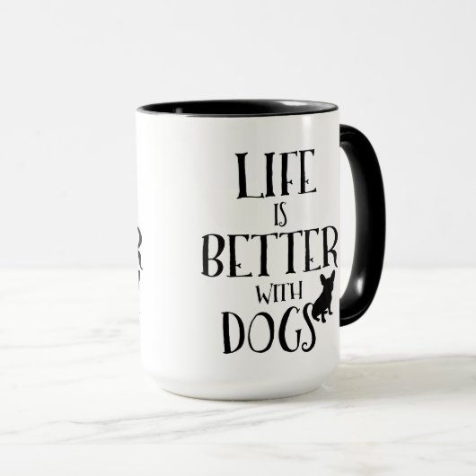 Modern zwart tekst ontwerp-leven is beter met hond mok (Voorkant rechts)