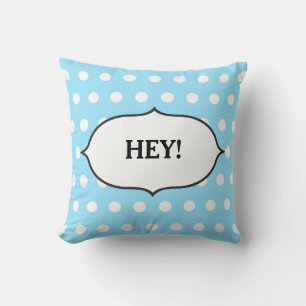 Moderne bleke blauwe polka dot met Hey! Kussen