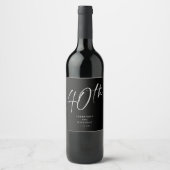 Moderne Chic Script Fortieth 40th Birthday Party Wijn Etiket (Voorkant)
