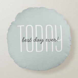 Moderne citaat van vandaag Cute typografie Chic gr Rond Kussen