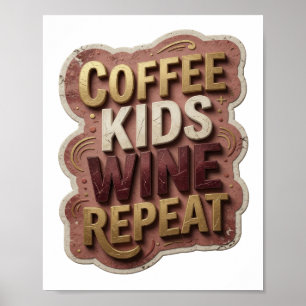 Moderne Goud COFFIE KINDEREN WIJN HERHALEN Poster