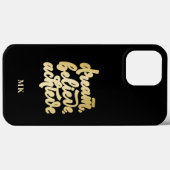 Moderne gouden dromen geloven dat je Motivatie kun Case-Mate iPhone Case (Achterkant (horizontaal))