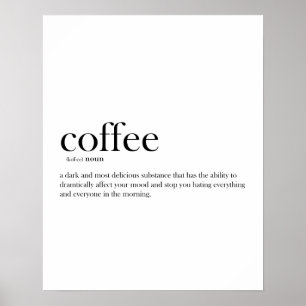 Moderne grappige Coffee-definitietypografie Poster