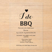 Moderne kalligrafie ik doe BBQ bruidsuitnodiging Acryl Uitnodigingen (Voorkant)