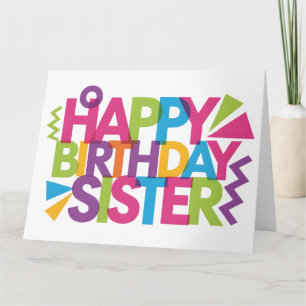 Moderne levendige 'HAPPY BIRTHDAY SISTER' Grafiek Kaart