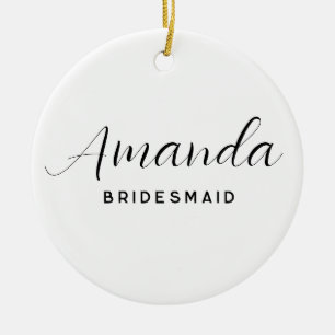Moderne Minimalistische Script Bruidsmeisje Keramisch Ornament