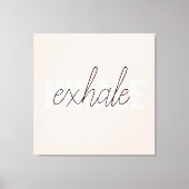 Moderne Pastel Roze Inhale Exhale Quote Canvas Afdruk (Voorkant)