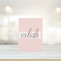 Moderne Pastel Roze Inhale Exhale Quote