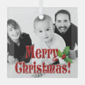 Moderne pretkerst en Holly Custom Photo Glas Ornament (Voorkant)