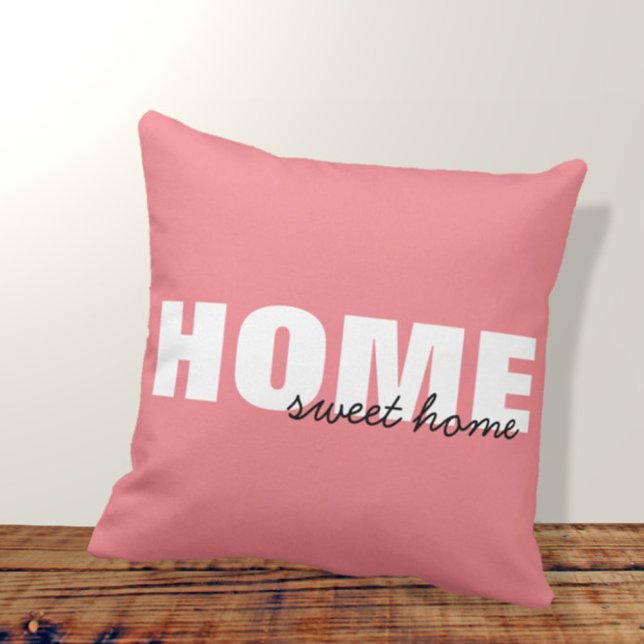 Moderne roze Home Sweet Home Typografie Design Kussen (Creator heeft geüpload)