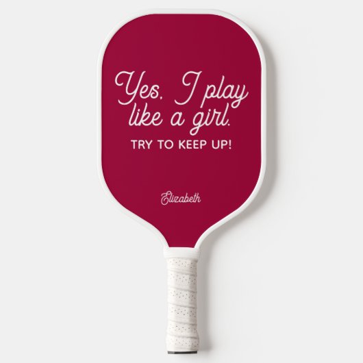 Moderne roze ja ik speel als een meisje dat blijft pickleball paddle (Voorkant)