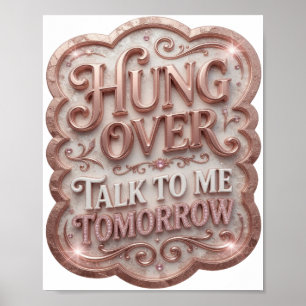 Moderne Roze OVERVERMOEID PRAAT MORGEN MET ME Poster