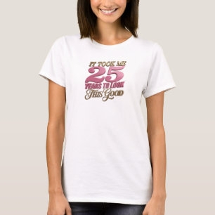 Moderne Roze TOOK 25 JAAR GOED Draagbare Kunst T-shirt