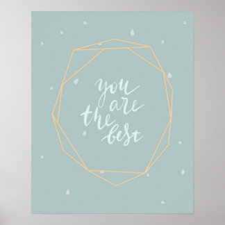 Moderne schandaal schattig blauw je bent de beste poster