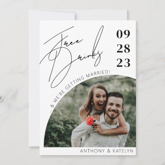 Moderne Script Funny Free Drinken Wedding Photo Save The Date (Voorkant)