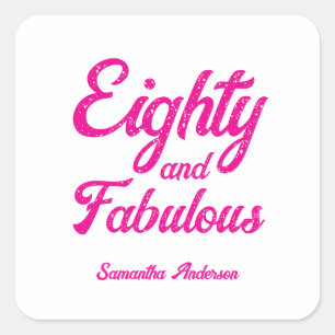 Moderne Tachtig en Fabulous Roze 80ste Verjaardag Vierkante Sticker