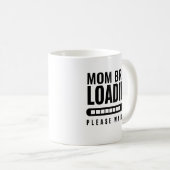 Moderne typografie Mom Brain Loading Please Wait Koffiemok (Voorkant rechts)