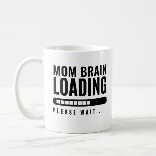 Moderne typografie Mom Brain Loading Please Wait Koffiemok (Links)