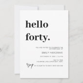 Moderne verjaardagsuitnodiging veertig 40 Hello Fo Kaart (Voorkant)