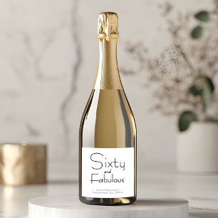 Moderne Zestig en Fabulous Vetgedrukte 60e Verjaar Sparkling Wijnetiket