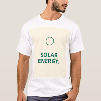 Moderne "Zonne-energie" quote t-shirt ontwerp