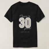 Moderne Zwart & Wit Proost op 30 Jaar Verjaardag T-shirt (Design voorkant)