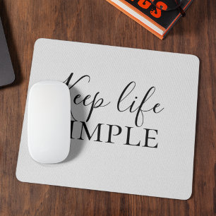 Moderne zwarte Keep Life Simple Quote Muismat