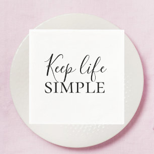 Moderne zwarte Keep Life Simple Quote Servet