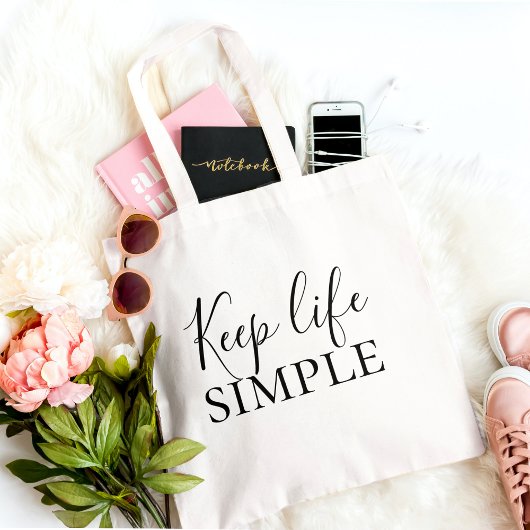 Moderne zwarte Keep Life Simple Quote Tote Bag