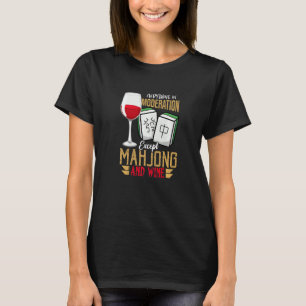 Modernisering behalve Mahjong en Wine Chinese Mahj T-shirt