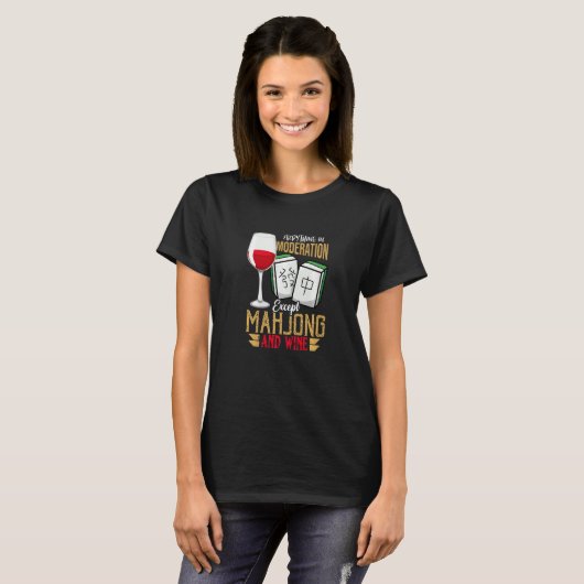 Modernisering behalve Mahjong en Wine Chinese Mahj T-shirt (Voorkant volledig)