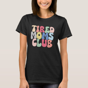 Moe Moeders Club Grappig Moederdag Mom Life Exhaus T-shirt