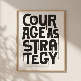 Moed als Strategie - Typografie Print Kunst aan