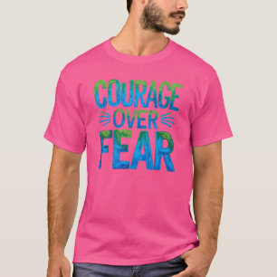 Moed boven angst t-shirt