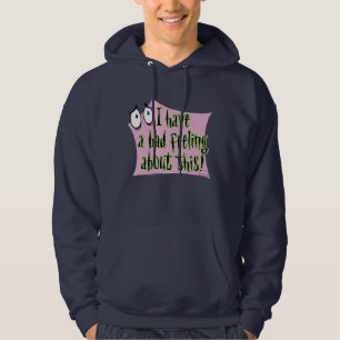 Moed de laffe hond aan Ik heb een slecht gevoel. Hoodie