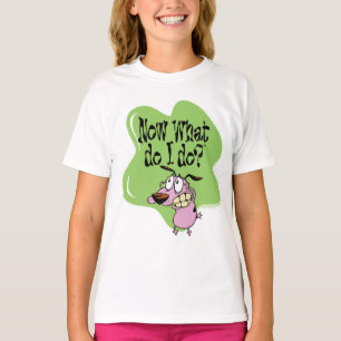 Moed de laffe hond aan Wat moet ik nu doen? T-shirt