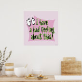 Moed de laffe hond | Ik heb een slecht gevoel.. Poster (Keuken)