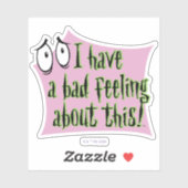 Moed de laffe hond | Ik heb een slecht gevoel.. Sticker (Vel)