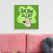 Moed de laffe hond | Wat moet ik nu doen? Canvas Afdruk (Insitu (Woonkamer))