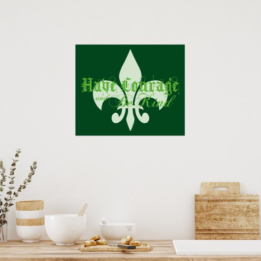 Moed en wees - Fleur-de-Lis - Groene tekst Poster (Keuken)