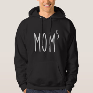 Moeder aan de vijfde macht moeder van vijf Kinder  Hoodie