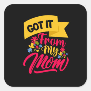 Moeder Art kreeg het van mijn moeder Vierkante Sticker