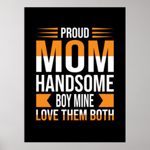 Moeder Art Proud Mam Handsome Boy Poster