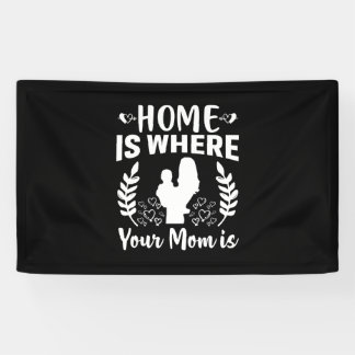 Moeder-cadeau-huis is waar je moeder is spandoek