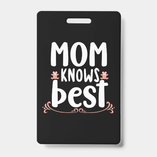 Moeder Cadeau Moeder Weet Het Best Badge (Voorzijde)