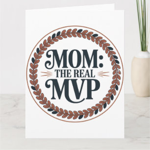 Moeder: De Echte MVP Kaart