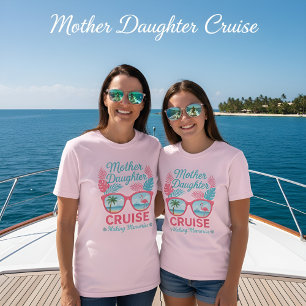 Moeder Dochter Cruise Maakt Herinneringen Reis T-shirt