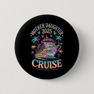Moeder-dochter cruise trip 2025 Grappige moeder-do Ronde Button 5,7 Cm
