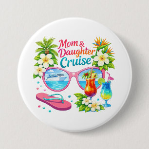 Moeder Dochter Cruise Tropische Vakantie Ronde Button 7,6 Cm
